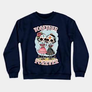 Together Forever  - Love 02 Crewneck Sweatshirt